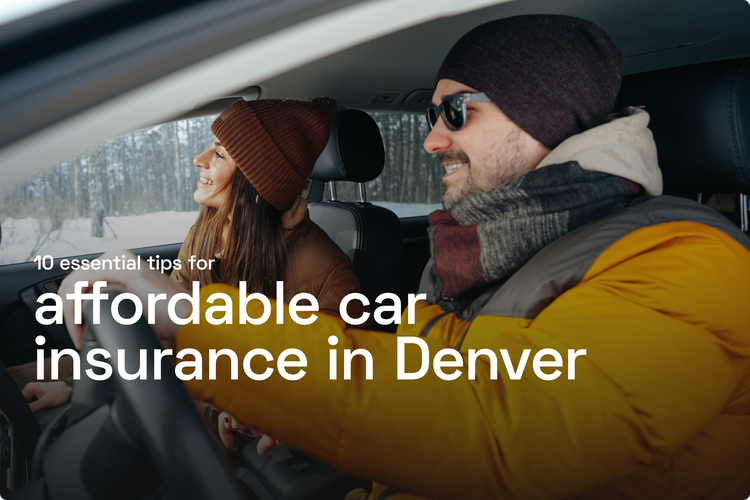 10 Essential Tips for Affordable Car Insurance in Denver