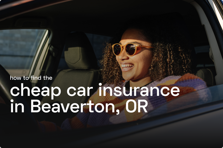 How to Find the Cheap Car Insurance in Beaverton, OR