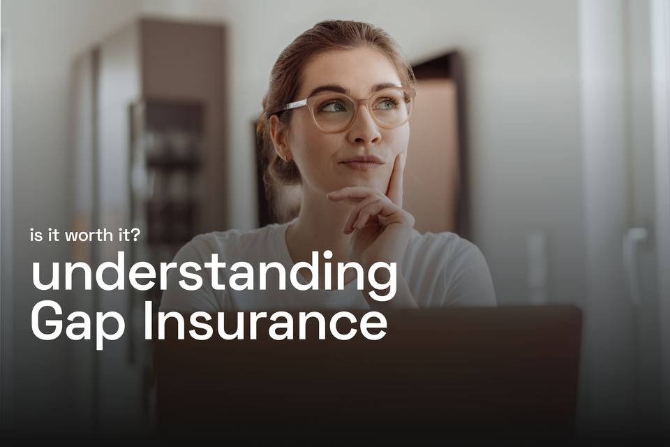 Understanding Gap Insurance: Is It Worth It?