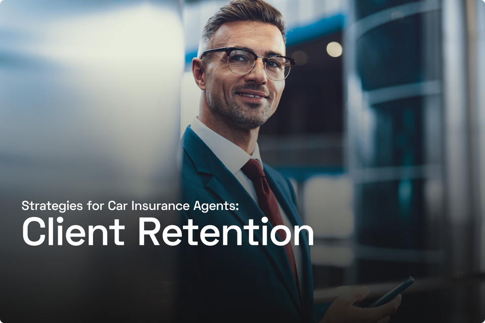 Strategies for Car Insurance Agents: Client Retention